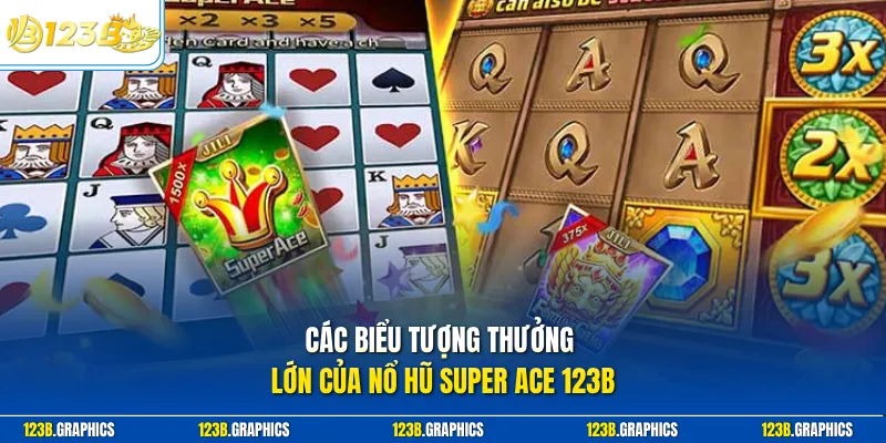 Các biểu tượng thưởng lớn của nổ hũ super ace 123B