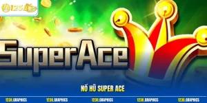 Nổ hũ super ace